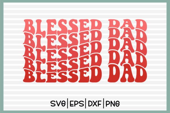 Blessed Dad Retro Svg Design Review
