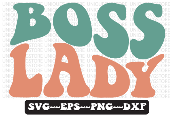 Boss Lady Wavy Retro Svg Design Review