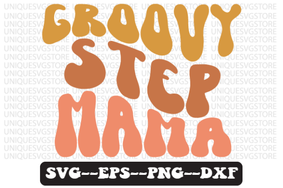 Groovy Step Mama Wavy Retro Svg Design Review