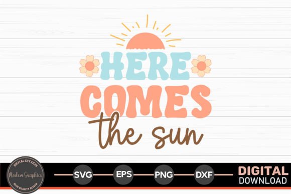 Here Comes the Sun - Summer Retro SVG