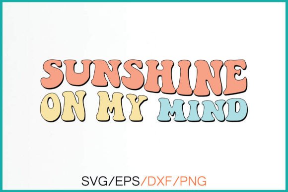 Sunshine on My Mind Retro Svg Review